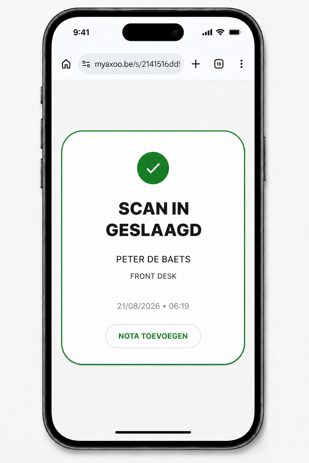 Stap 3: volgende scans worden automatisch herkend en onmiddellijk geregistreerd